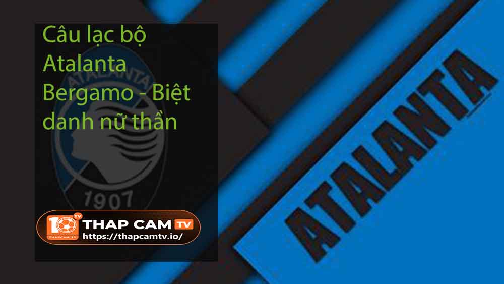 Câu lạc bộ Atalanta Bergamo